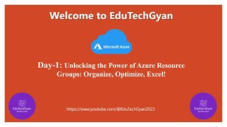 Day 1: Introduction to Azure Resource Groups | The Power of Azure Resource Groups | Mastering Azure