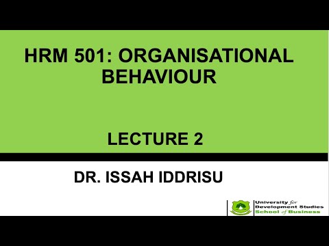 HRM 501: ORGANISATIONAL BEHAVIOUR