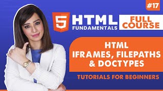 17. Html Iframes, File Paths and Doctypes | HTML tutorial for beginners | HTML full course