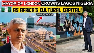 LONDON is Open for NIGERIANS, London Mayor Declares! UK-Nigeria Tech & Culture Alliance 🇳🇬🇬🇧