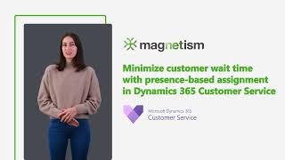 Minimize customer wait time with presence-based assignment in Dynamics 365 Customer Service