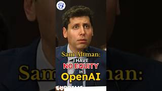 Sam Altman Owns Nothing in OpenAI. #openaichat #business #equity