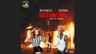 Beyonce x Skeng -  Eediat Cuff It (Refix)