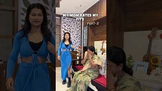 Part-2 is here #momreaction #momapproved #funny #funnyreaction #ratingoutfits #ytshorts