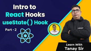 Hooks in React | React Bootstrap | React Tutorial for Beginners | By Tanay Sir | CodeSquadz