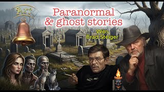Art Bell - Paranormal and ghosts with Brad Steiger. Full show! Where are you listening?