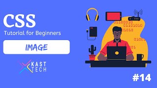 CSS Tutorial: Image in CSS #14 | Website Development Tutorial