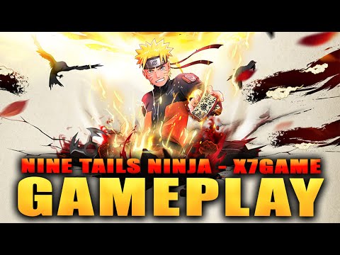 NINE TAILS NINJA GAMEPLAY & SUMMONS! (English - X7GAME)