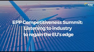 EPP Competitiveness Summit: Listening to Industry to Regain the EU’s edge.