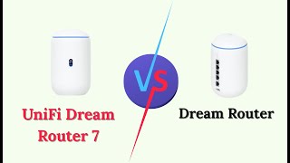 UniFi Dream Router 7 vs Dream Router – Full Comparison of Specs, Wi-Fi Standards & Features