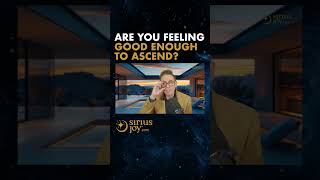 Feeling Good Enough to ASCEND!?!