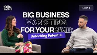 Big Business Marketing for your SMB: Unlocking Potential