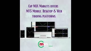 Cap MAX Markets offers MT5 Mobile, Desktop & Web trading platforms. #shorts