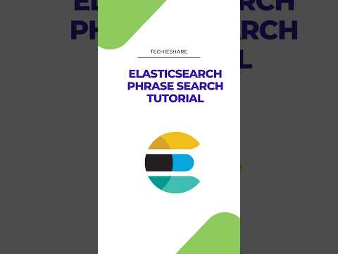 Elasticsearch Phrase Search: Tutorial
