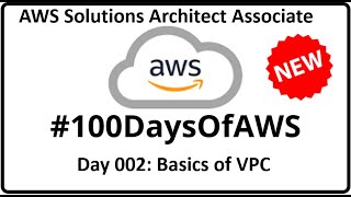 AWS SAA03 | AWS Solutions Architect Associate | VPC Basics | Learn AWS Free | VPC Facts | Day 002