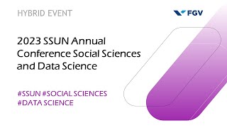 SSUN Annual Conference: Social Sciences and Data Science - Day 2 - Part 1