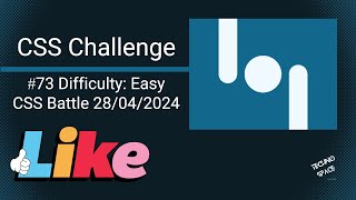 CSS Challenge #73 | CSSBattle- 28/4/2024| Can You Beat the Clock?|#csschallenge #cssbattle #uidesign