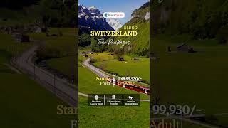 ✨ Discover the enchanting beauty of Switzerland with our exclusive tour packages! 🏔️✈️