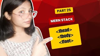 HTML Table Tags Explained: thead, tbody, tfoot | MERN Stack Series Part 25