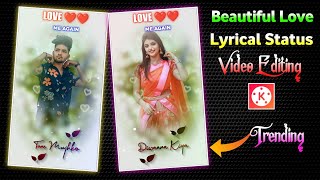 Beautiful Love Lyrical Whatsapp Status Video Editing In Kinemaster | New Video Editing 2023