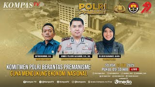 POLRI PRESISI: Komitmen Berantas Premanisme untuk Dukung Ekonomi Nasional