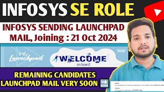 Infosys Sending launchpad Mail 🔥| SE Role | Mysore Training | Offer Letter,Onboarding & Joining News