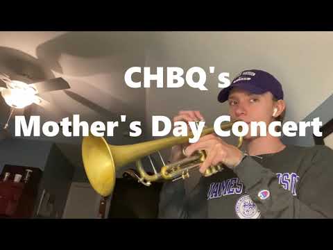 CHBQ’s Mother’s Day Concert