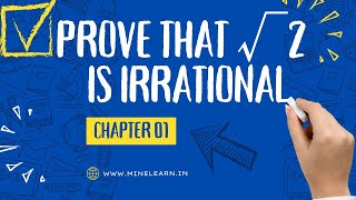 Proof: Why √2 is Irrational ✍️ | Class 10 Maths Chapter 1 | NCERT CBSE SCERT | Minelearn
