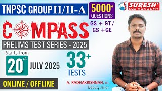 TNPSC GR II/II-A 2025 | COMPASS TEST SERIES STARTS ON 20.07.2025 | Suresh IAS Academy