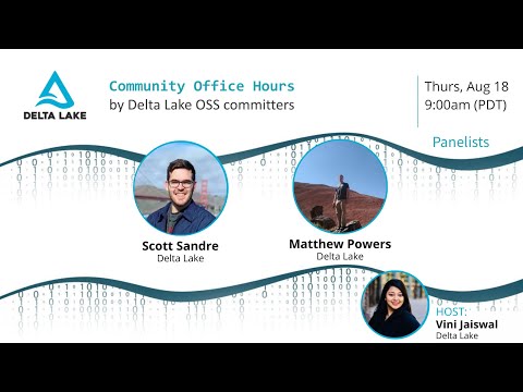 Delta Lake Community Office Hours (2022-08-18)