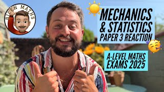 Congratulations! ☀️🥳 Paper 3 Reaction: A-Level Maths Exams 2025 [Edexcel] 📝