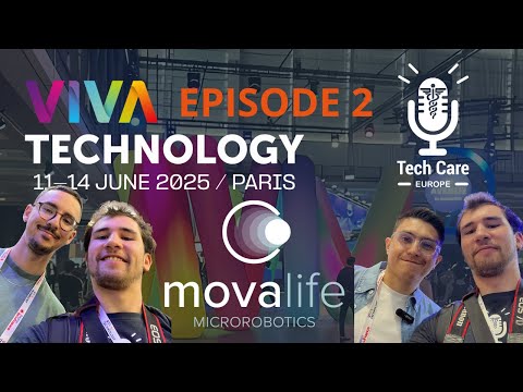 Tech Care Europe x VivaTech 2025 — Episode 2 Movalife Microrobotics