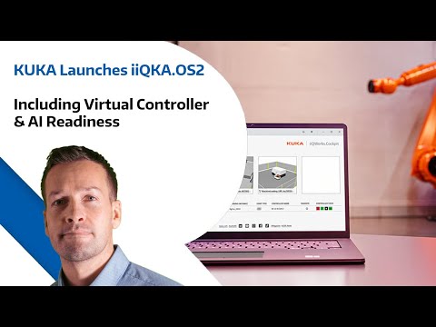 KUKA Launches iiQKA OS2  - Including Virtual Controller & AI Readiness