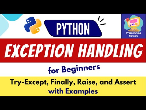 Python Exception Handling | Try, Except, Finally, Raise, Assert Explained