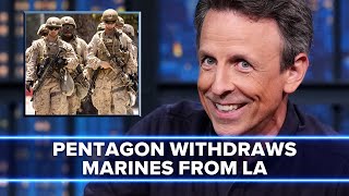 Pentagon Withdraws Marines from Los Angeles