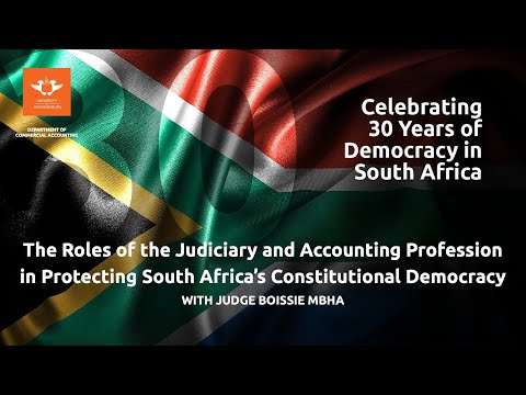 Judge Boissie Mbha on Safeguarding South Africa's Democracy: The Judiciary & Accounting's Role