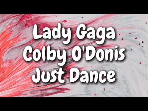 Lady Gaga - Just Dance (Lyrics) ft. Colby O'Donis