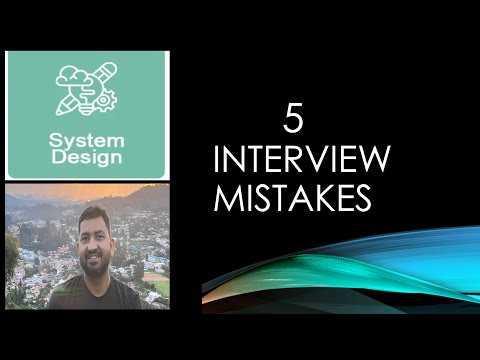 🚫 5 Common Mistakes to Steer Clear of in System Design Interviews! 🛑