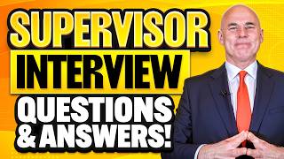 SUPERVISOR INTERVIEW QUESTIONS & ANSWERS! (Questions And Answers For Supervisor Interview 2025!)