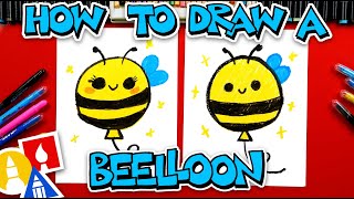 How To Draw A Beelloon (Bee + Balloon)