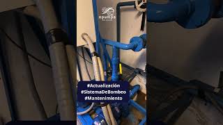 Actualización a sistema de bombeo | #CasoDeÉxito