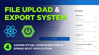 Adding MySQL Config in Spring Boot | File Upload & Export System | React Spring Boot Project | #4