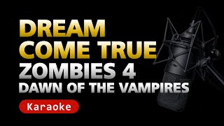 Dream Come True - ZOMBIES 4 (Karaoke)