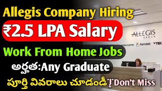 Allegis Company Hiring 2023 | Work From Home jobs | Jobs in Hyderabad & Bangalore | Jobs in Telugu