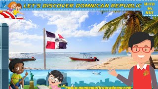 Interesting facts about Dominican Republic | North America | Numismatics Academy | Chang2e | Mr Nac