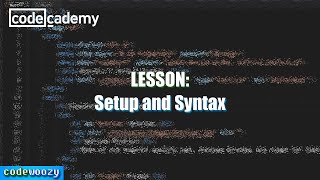 Setup and Syntax | Learn CSS | Codecademy Walkthrough