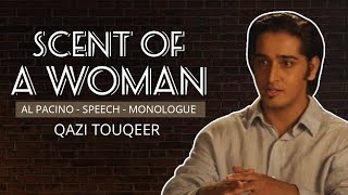 Scent of a Woman - Al Pacino - Speech - Monologue - Qazi Touqeer
