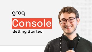 Welcome to Groq Console - Get Started with our AI Lead