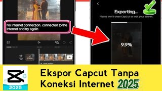 Capcut Mengekspor Tidak Ada Masalah Koneksi Internet 2025 |  Masalah Ekspor Capcut 2025