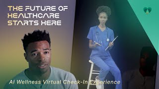 The Future of Healthcare Starts Here | AI Wellness Virtual Check-In Experience
